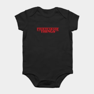 Fourth Grade Things Funny 4th Grade Teacher Student Back To School Baby Bodysuit